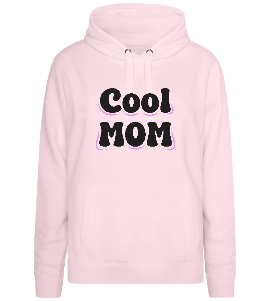 Cool Mom Text Design - Premium women's hoodie