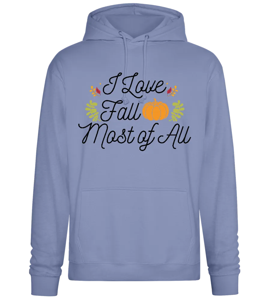 I Love Fall Most Design - Premium Essential Unisex Hoodie