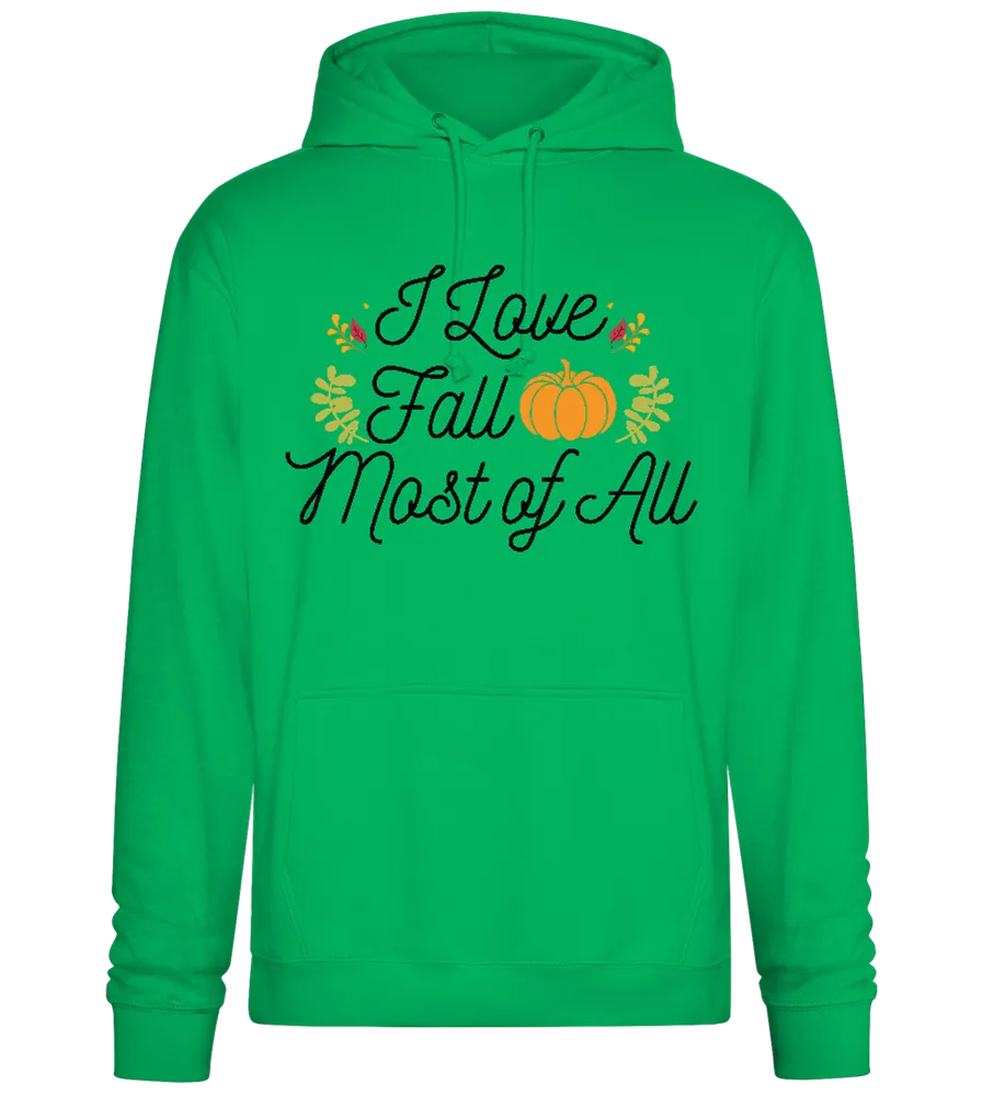 I Love Fall Most Design - Premium Essential Unisex Hoodie