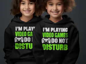 I'm Playing Video Games Do Not Disturb Hoodie