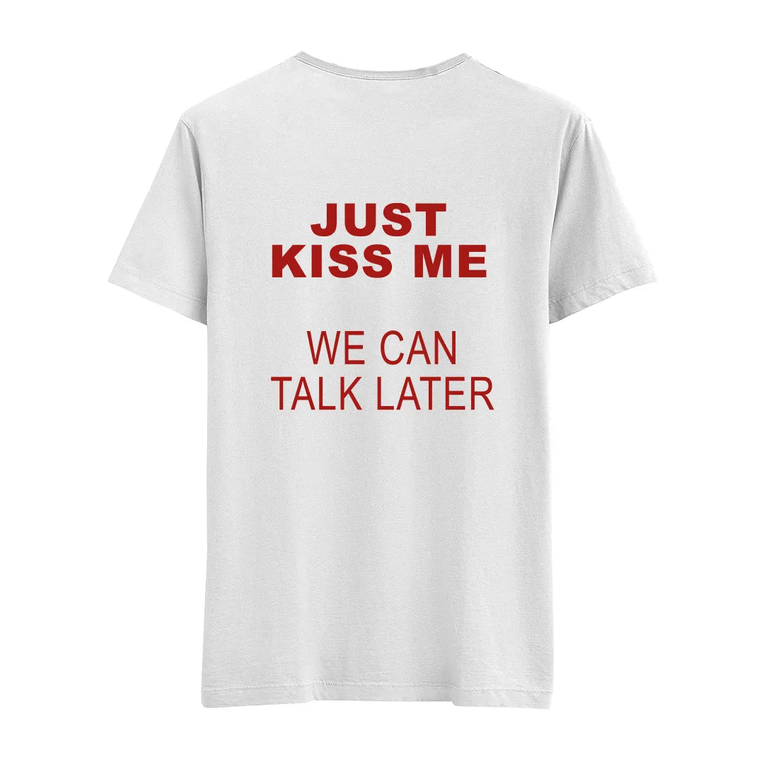 Just Kiss Me - Regular Tshirt