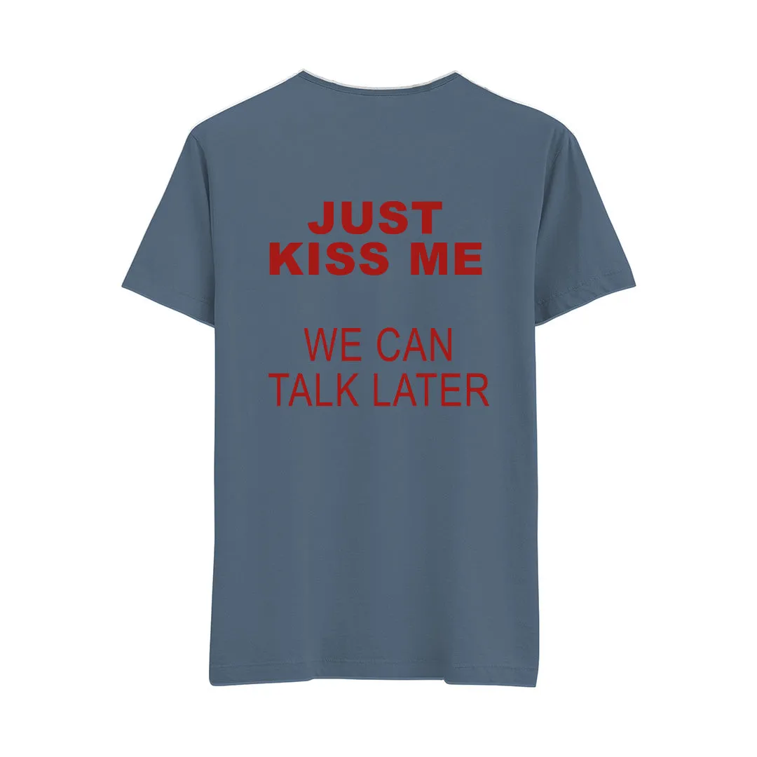 Just Kiss Me - Regular Tshirt